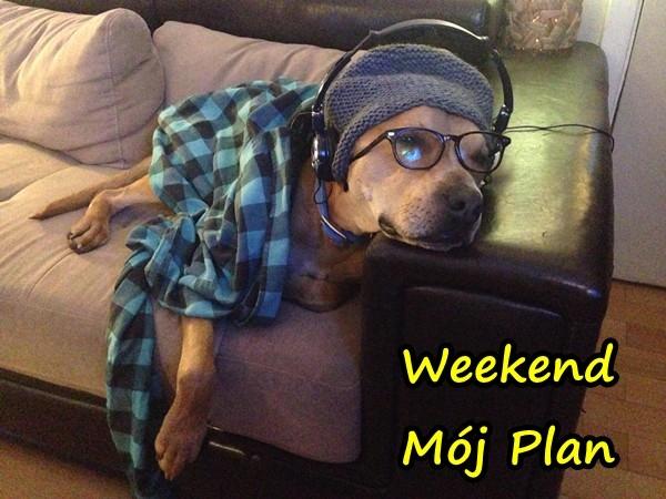 Weekend - Mój Plan